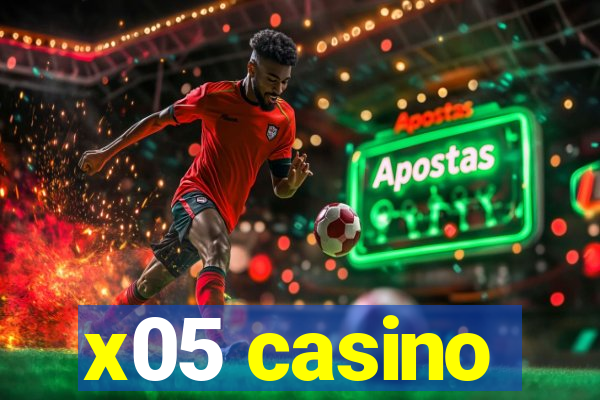 x05 casino